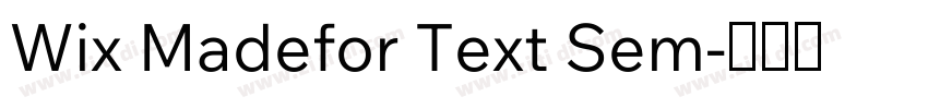 Wix Madefor Text Sem字体转换 Wix Madefor Text Sem字体转换